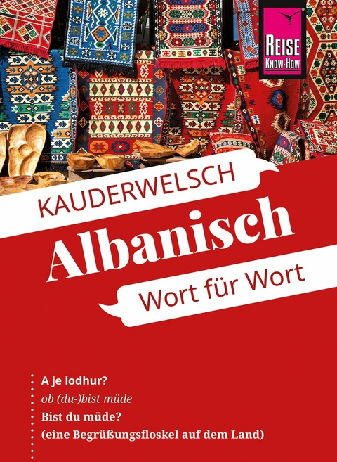 Reise Know-How Sprachführer Albanisch - Wort für Wort - Axel Jaenicke, Christiane Jaenicke
