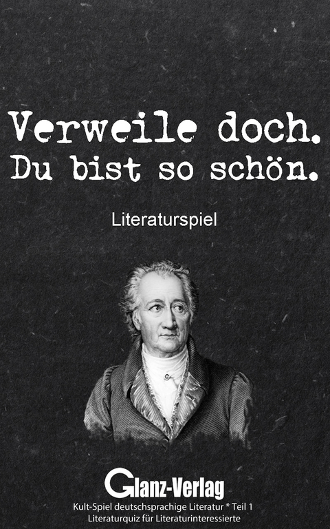 Verweile doch. Du bist so sch&ouml;n. Literaturspiel - Bob Joblin