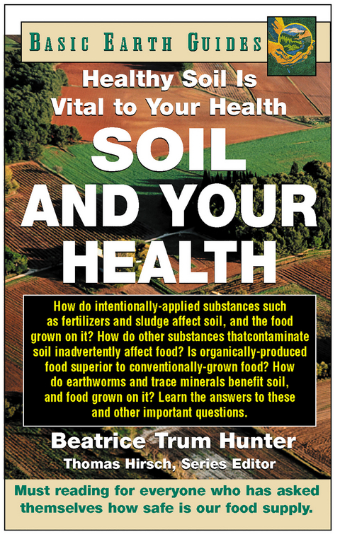 Soil and Your Health - Beatrice Trum Hunter