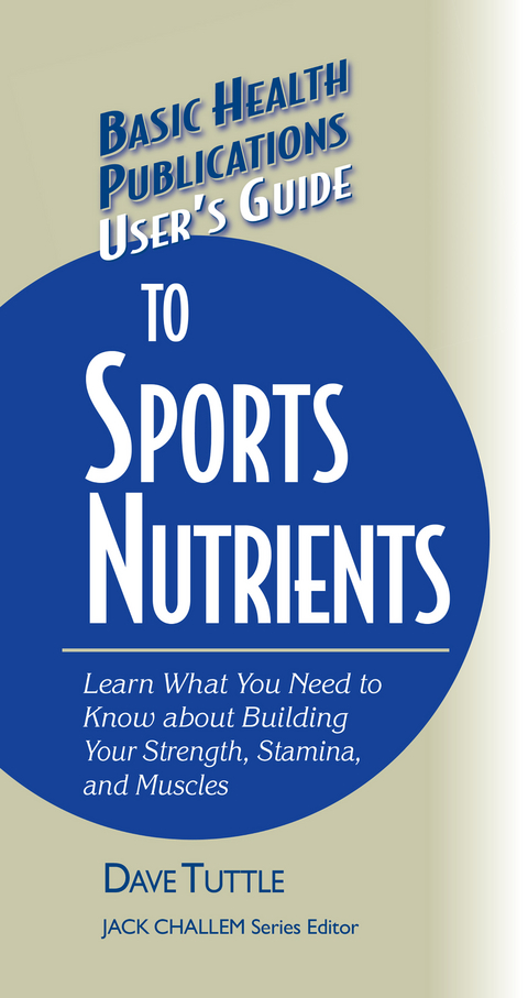 User's Guide to Sports Nutrients - Dave Tuttle