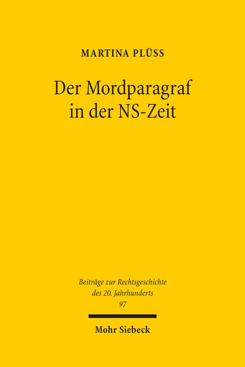 Der Mordparagraf in der NS-Zeit - Martina Pl&uuml;ss