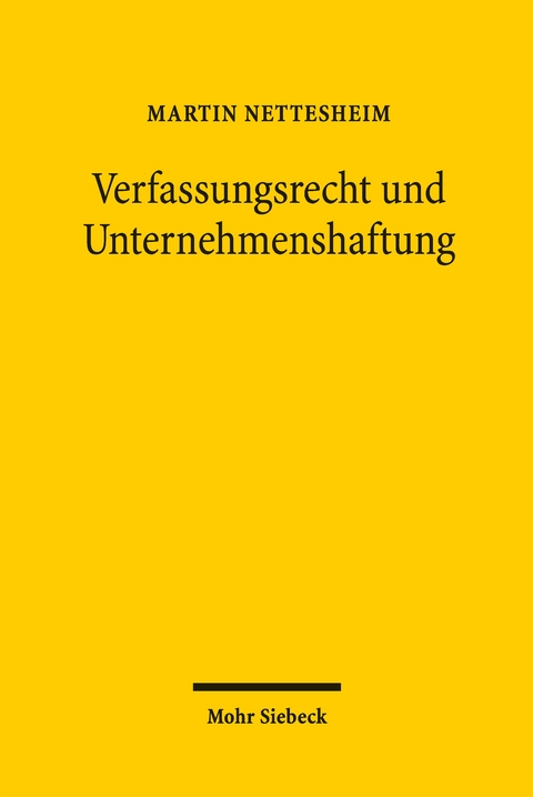 Verfassungsrecht und Unternehmenshaftung - Martin Nettesheim