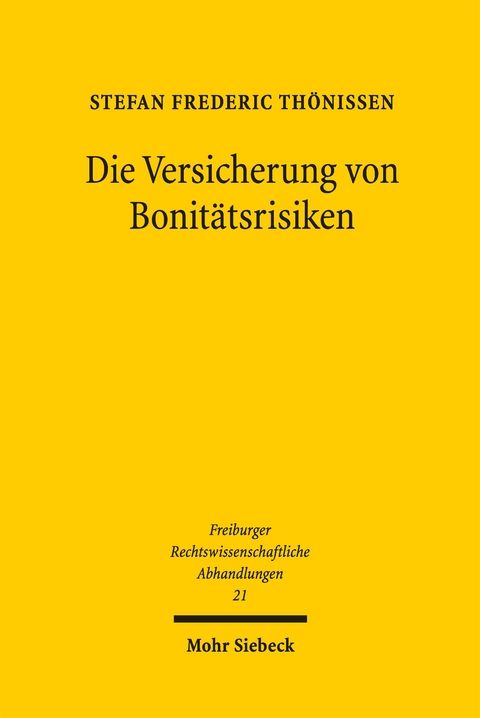 Die Versicherung von Bonit&auml;tsrisiken - Stefan Frederic Th&ouml;nissen