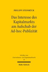 Das Interesse des Kapitalmarkts am Aufschub der Ad-hoc-Publizit&auml;t - Philipp Steinr&uuml;ck
