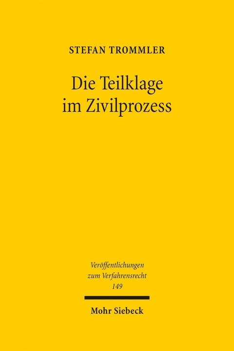 Die Teilklage im Zivilprozess - Stefan Trommler