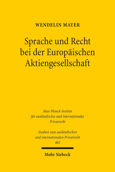 Sprache und Recht bei der Europ&auml;ischen Aktiengesellschaft - Wendelin Mayer