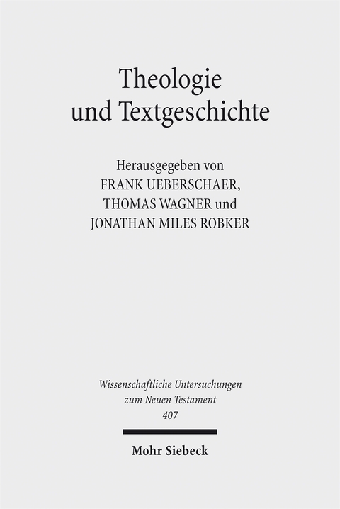 Theologie und Textgeschichte - 
