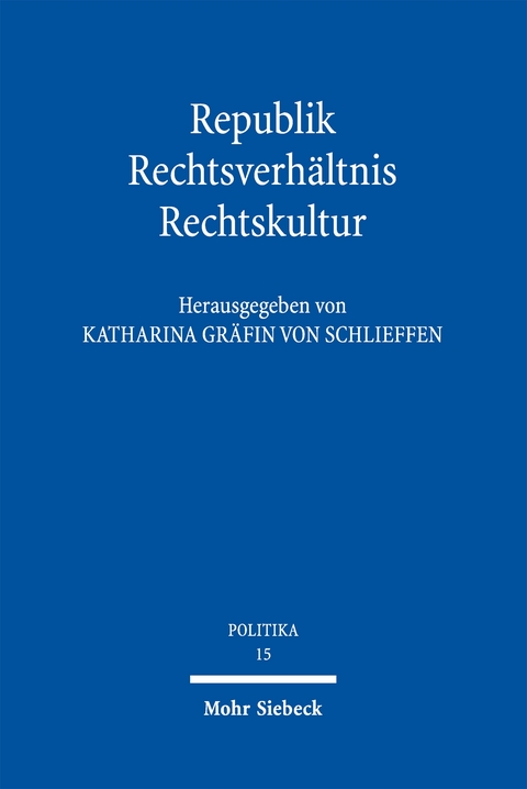 Republik - Rechtsverh&auml;ltnis - Rechtskultur - 