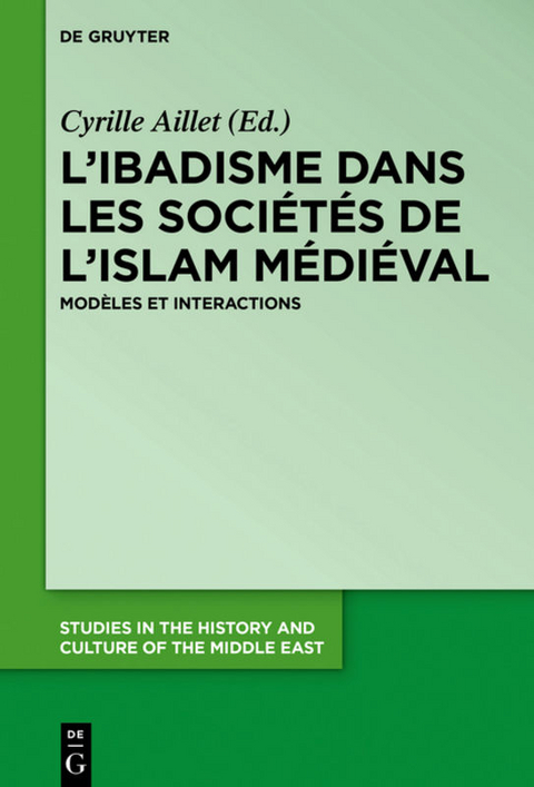 L&rsquo;ibadisme dans les soci&eacute;t&eacute;s de l&rsquo;Islam m&eacute;di&eacute;val - 