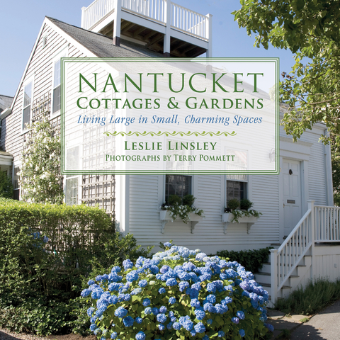 Nantucket Cottages and Gardens -  Leslie Linsley