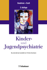 Kinder- und Jugendpsychiatrie - Goodman, Robert; Scott, Stephen