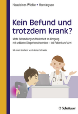 Kein Befund und trotzdem krank? - Hausteiner-Wiehle, Constanze; Henningsen, Peter