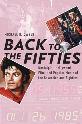 Back to the Fifties -  Michael D. Dwyer