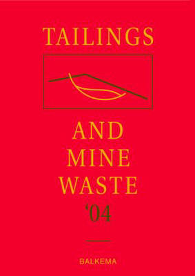 Tailings and Mine Waste '04