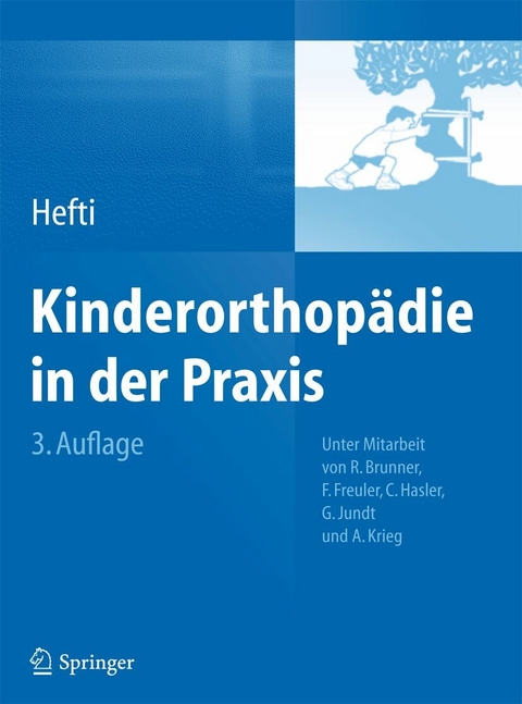 Kinderorthop&auml;die in der Praxis - Fritz Hefti