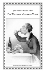 Die Welt der Messieurs Verne - Jules Verne, Michel Verne