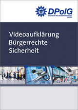 Videoaufkl&auml;rung B&uuml;rgerrechte Sicherheit