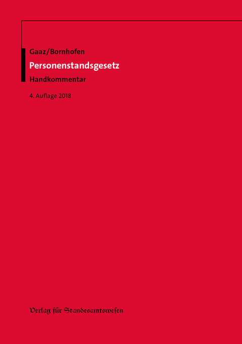 Personenstandsgesetz - Berthold Gaaz, Heinrich Bornhofen