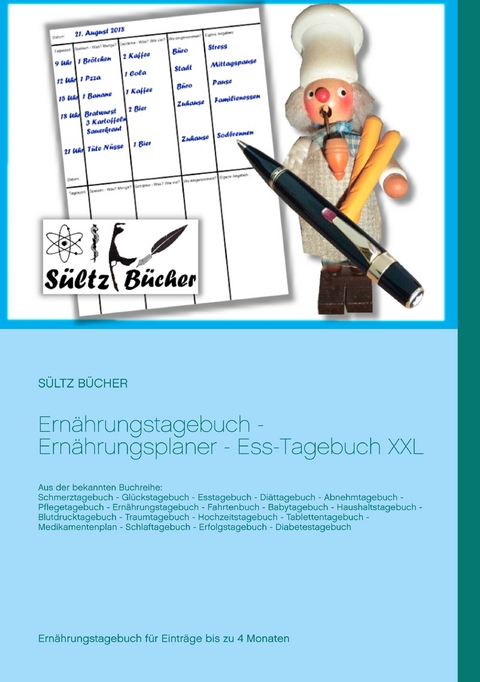 Ernährungstagebuch - Ernährungsplaner - Ess-Tagebuch XXL - Renate Sültz, Uwe H. Sültz