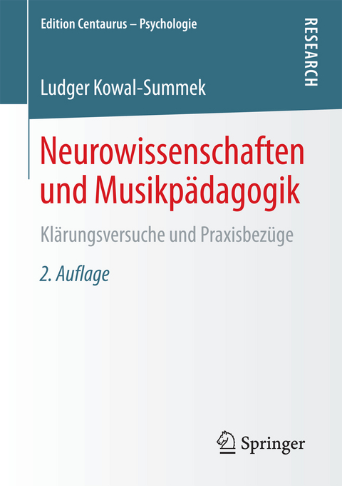 Neurowissenschaften und Musikpädagogik - Ludger Kowal-Summek
