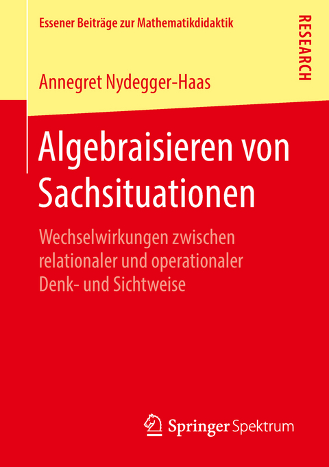 Algebraisieren von Sachsituationen - Annegret Nydegger-Haas