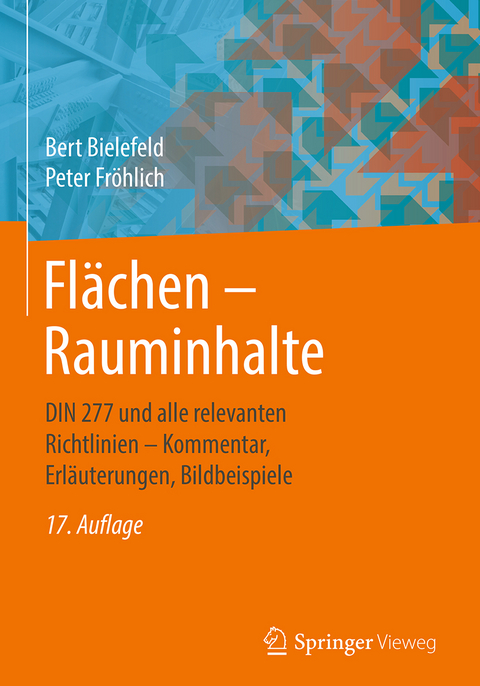 Fl&auml;chen &ndash; Rauminhalte - Bert Bielefeld, Peter Fr&ouml;hlich