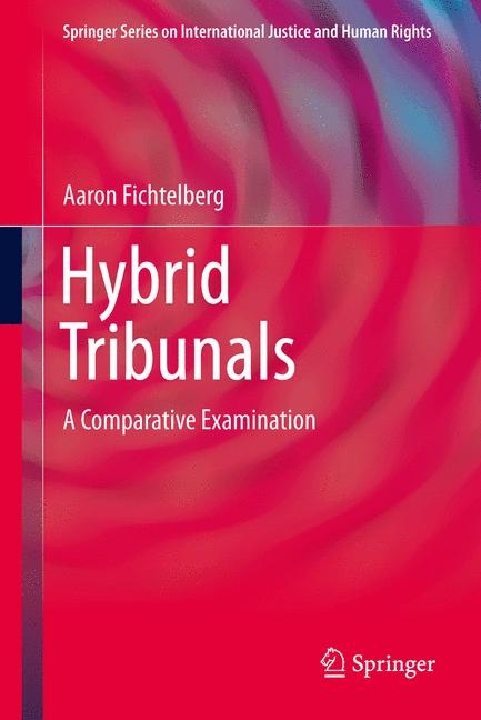 Hybrid Tribunals -  Aaron Fichtelberg
