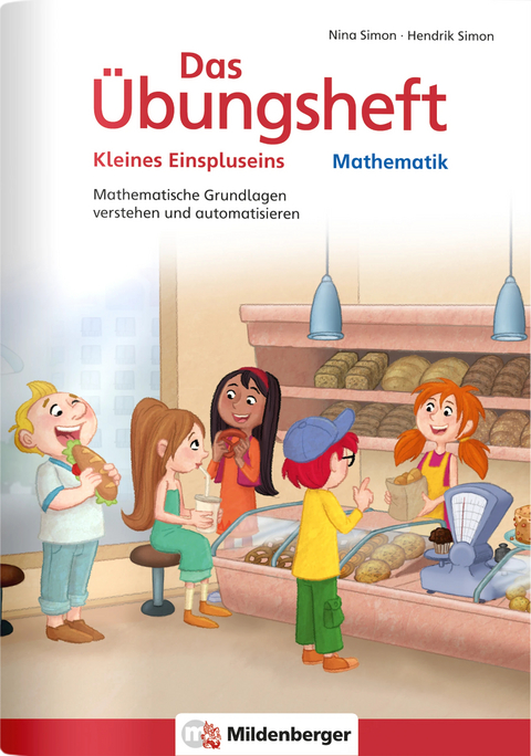Das &Uuml;bungsheft Mathematik - Kleines Einspluseins - Nina Simon, Hendrik Simon