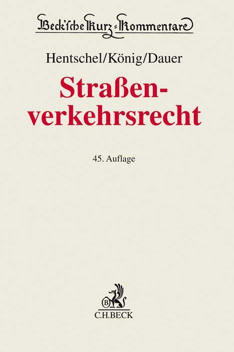 Stra&szlig;enverkehrsrecht - Peter K&ouml;nig, Peter Dauer