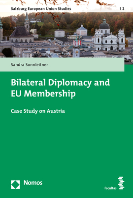 Bilateral Diplomacy and EU Membership - Sandra Sonnleitner