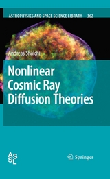 Nonlinear Cosmic Ray Diffusion Theories - Andreas Shalchi