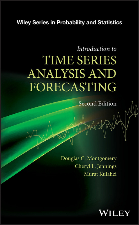 Introduction to Time Series Analysis and Forecasting -  Cheryl L. Jennings,  Murat Kulahci,  Douglas C. Montgomery