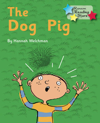 Dog Pig -  Hannah Welchman