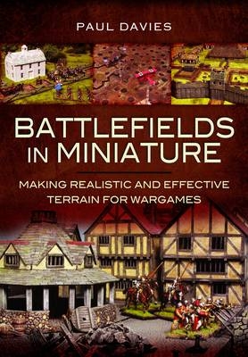 Battlefields In Miniature