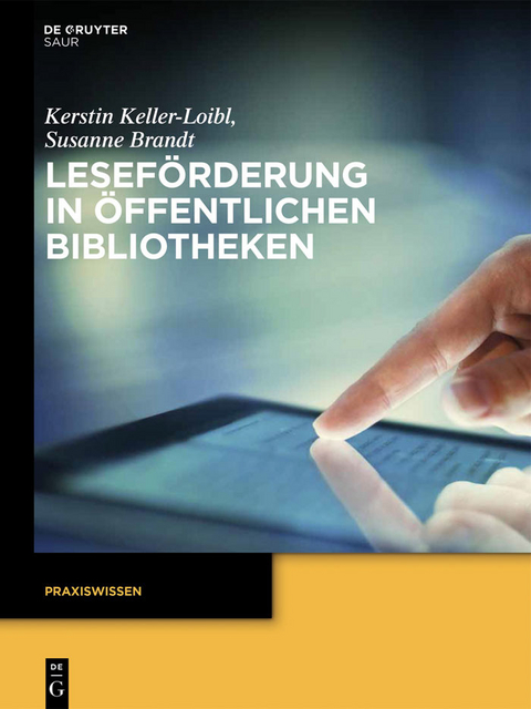 Lesef&ouml;rderung in &Ouml;ffentlichen Bibliotheken -  Kerstin Keller-Loibl,  Susanne Brandt