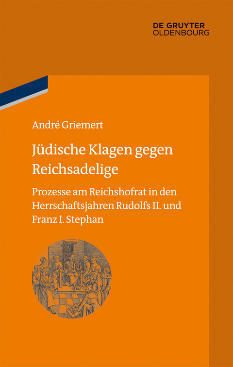 J&uuml;dische Klagen gegen Reichsadelige -  Andr&eacute; Griemert