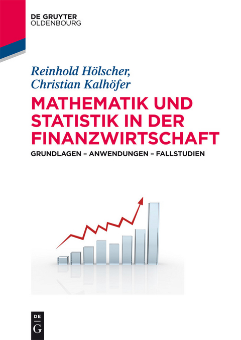 Mathematik und Statistik in der Finanzwirtschaft -  Reinhold Hölscher,  Christian Kalhöfer