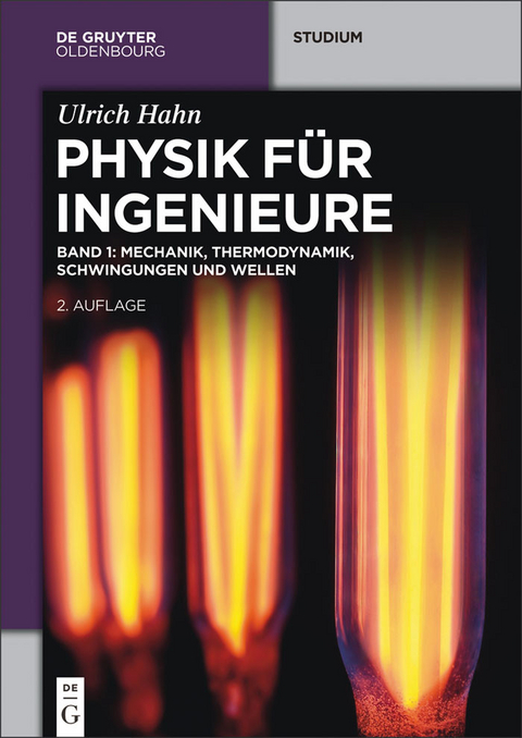 Mechanik, Thermodynamik, Schwingungen und Wellen -  Ulrich Hahn