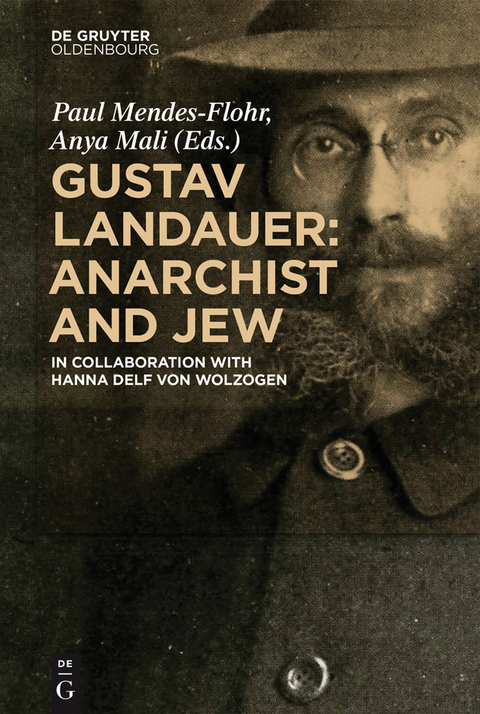 Gustav Landauer: Anarchist and Jew - 