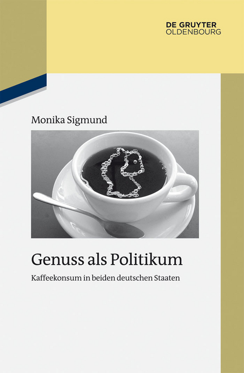 Genuss als Politikum -  Monika Sigmund