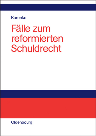Fälle zum reformierten Schuldrecht