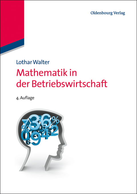Mathematik in der Betriebswirtschaft - Lothar Walter