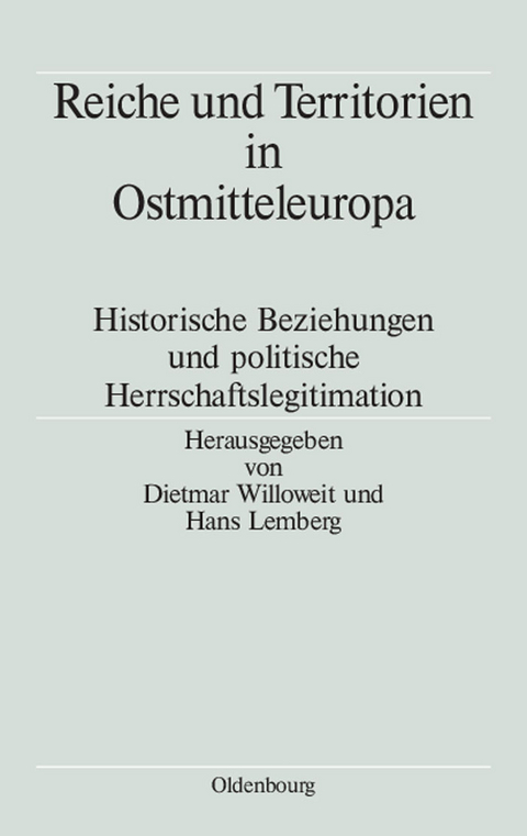 Reiche und Territorien in Ostmitteleuropa - 