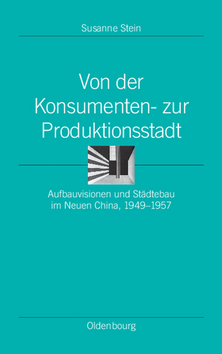 Von der Konsumenten- zur Produktionsstadt