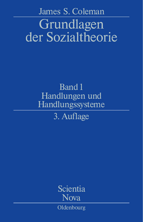 Handlungen und Handlungssysteme - James S. Coleman