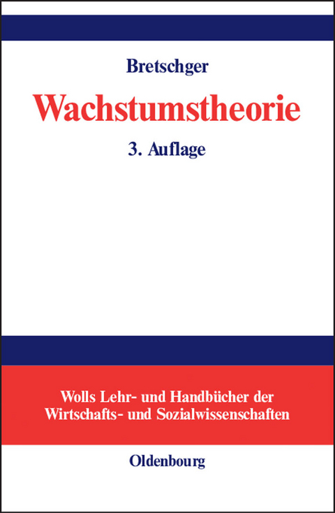 Wachstumstheorie - Lucas Bretschger