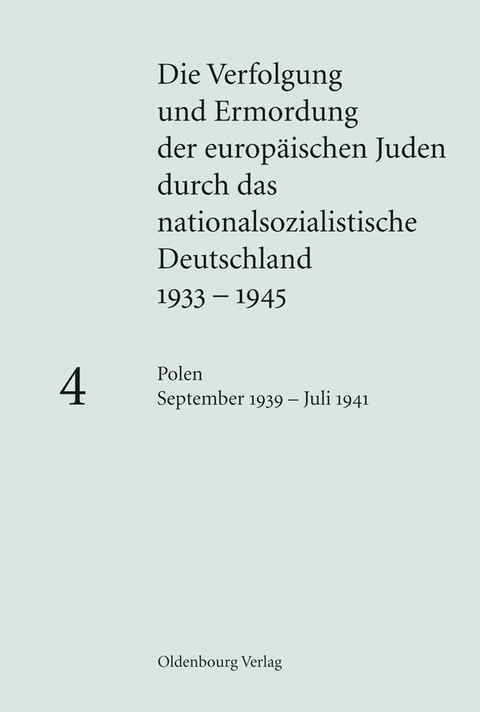 Polen September 1939 &ndash; Juli 1941 - 