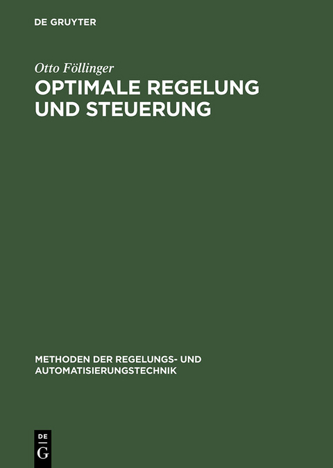 Optimale Regelung und Steuerung - Otto F&ouml;llinger