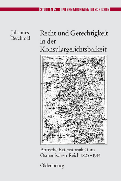 Recht und Gerechtigkeit in der Konsulargerichtsbarkeit - Johannes Berchtold