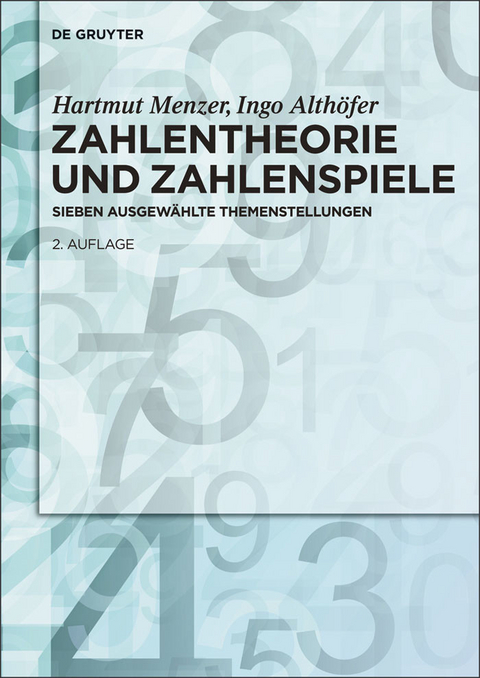 Zahlentheorie und Zahlenspiele -  Hartmut Menzer,  Ingo Althöfer